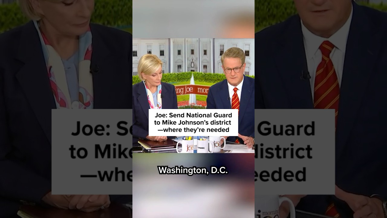 Joe: Send National Guard to Mike Johnson’s district— where they’re needed