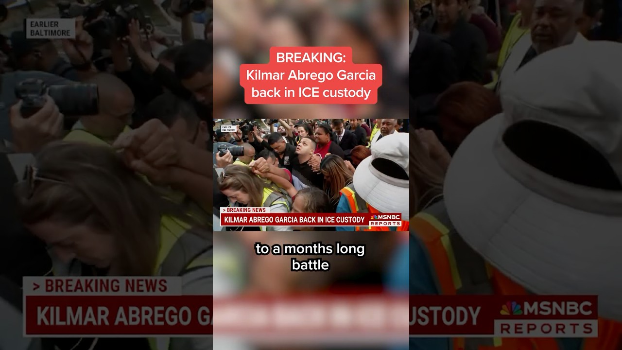 Kilmar Abrego Garcia back in ICE custody