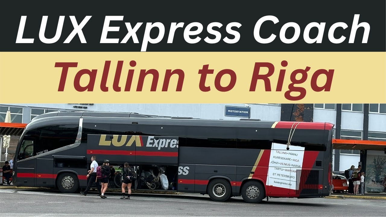 Lux Express Coach Bus: Tallinn to Riga