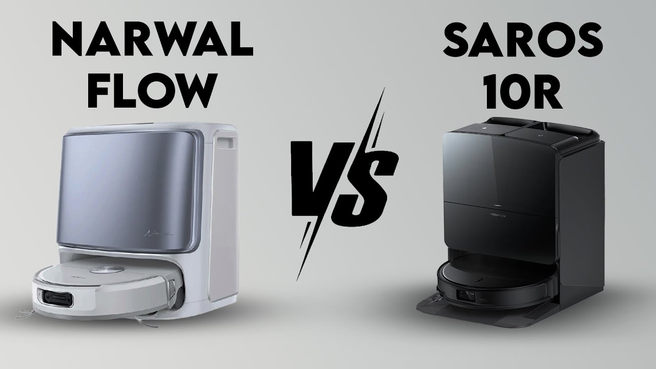 Narwal Flow vs Roborock Saros 10R – Which Vacuum Cleaner to Buy?
