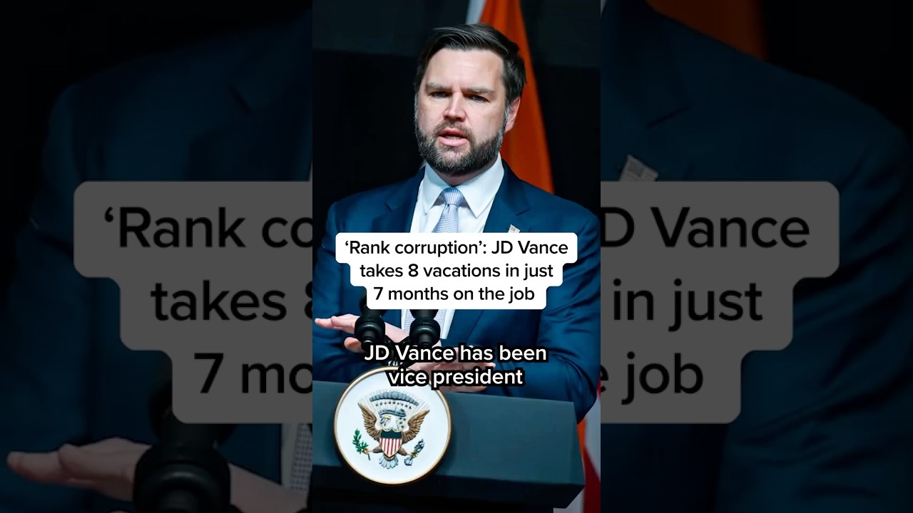 ‘Rank corruption’: JD Vance takes 8 vacations in just 7 months on the job