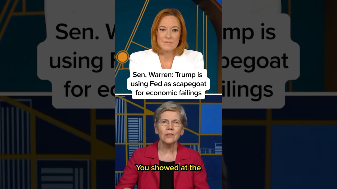 Sen. Warren: Trump is using Fed as scapegoat for economic failings
