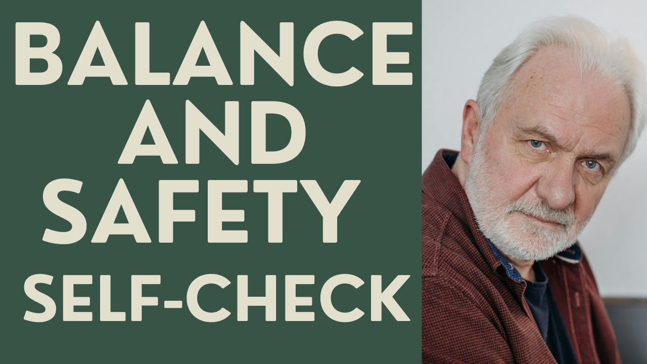 Seniors: Simple Self-Check for Balance and Safety