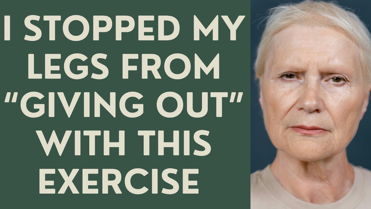 Seniors:I Stopped My Legs From “Giving Out” with this Exercise