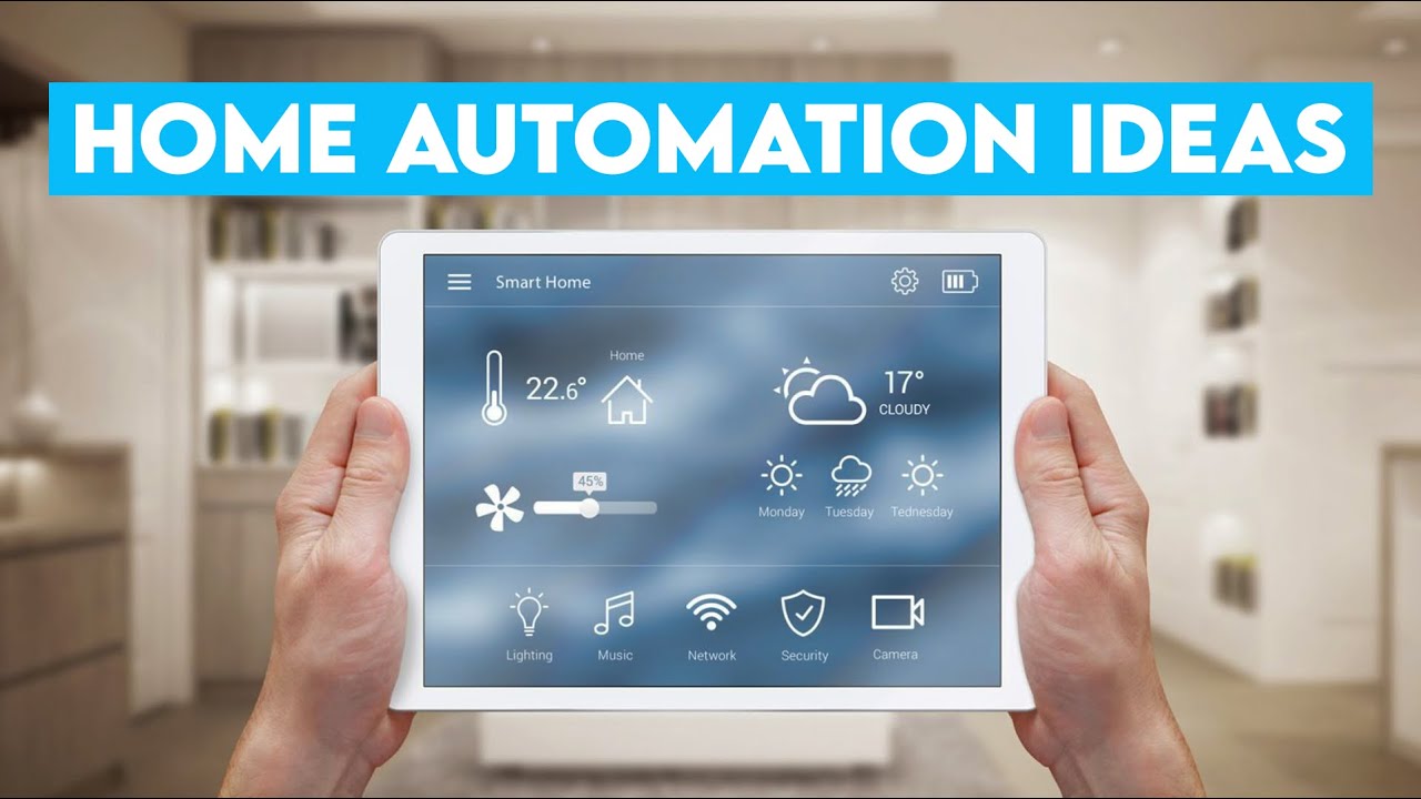 Smart Home Automation Ideas to Simplify Your Life