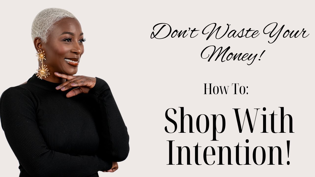 Tips to Shop with Intention | Fashion Over 40