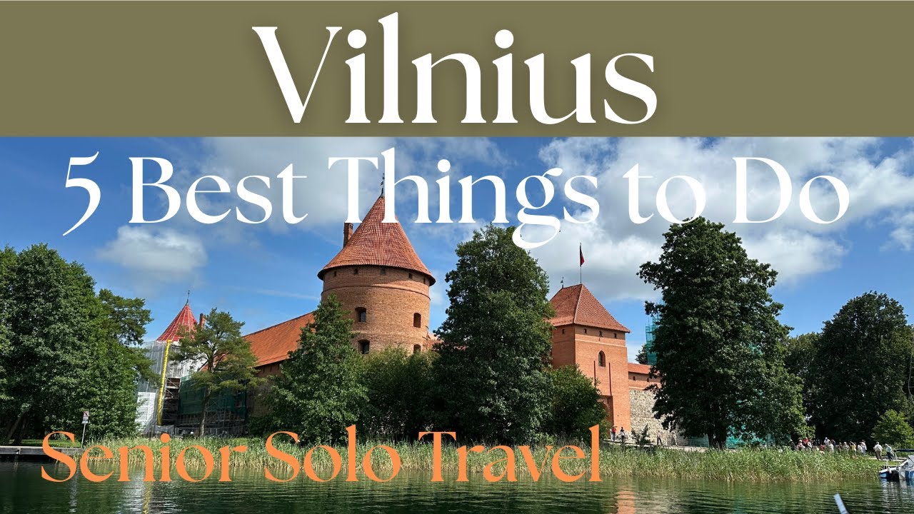 Vilnius, Lithuania: 5 Best Things to Do, Senior Solo Travel