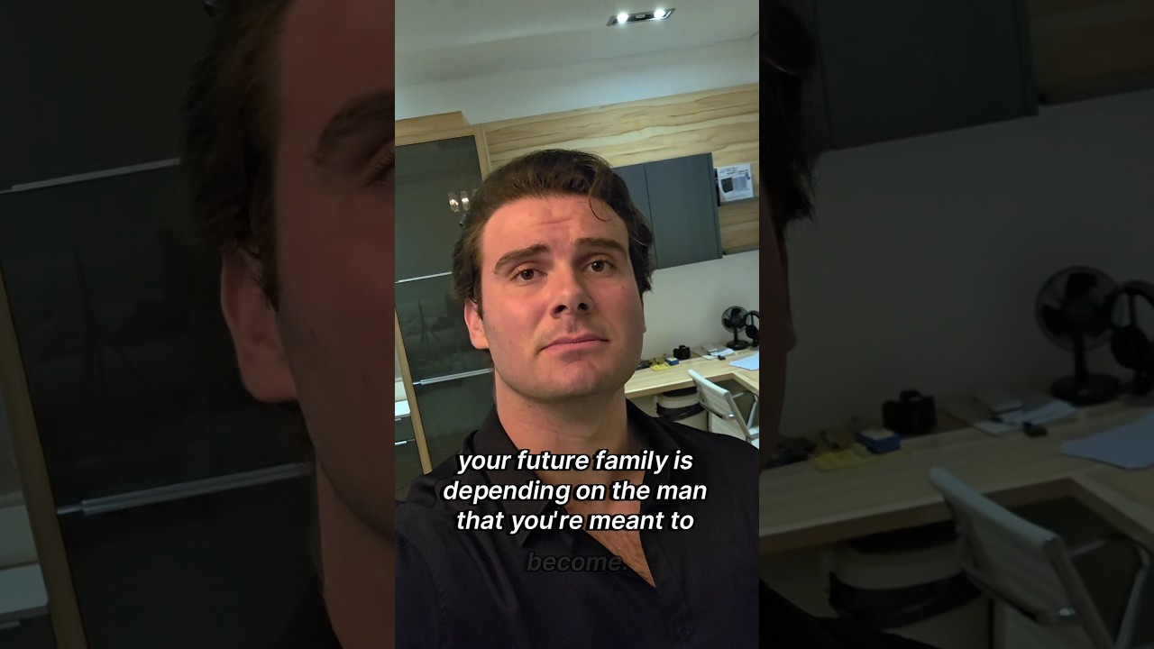 Your Future Family Is Depending On The Man You’re Meant To Become.