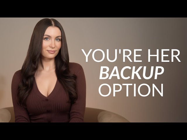 8 Signs She Keeping You As Her Backup Option (Don’t Fall For These)