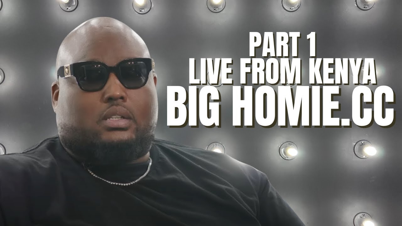 Big Homie.CC EXPOSE world tr*fficking from KENYA, Farrakhan, Sexxy Red, Dubai SECRETS +MORE | PART 1