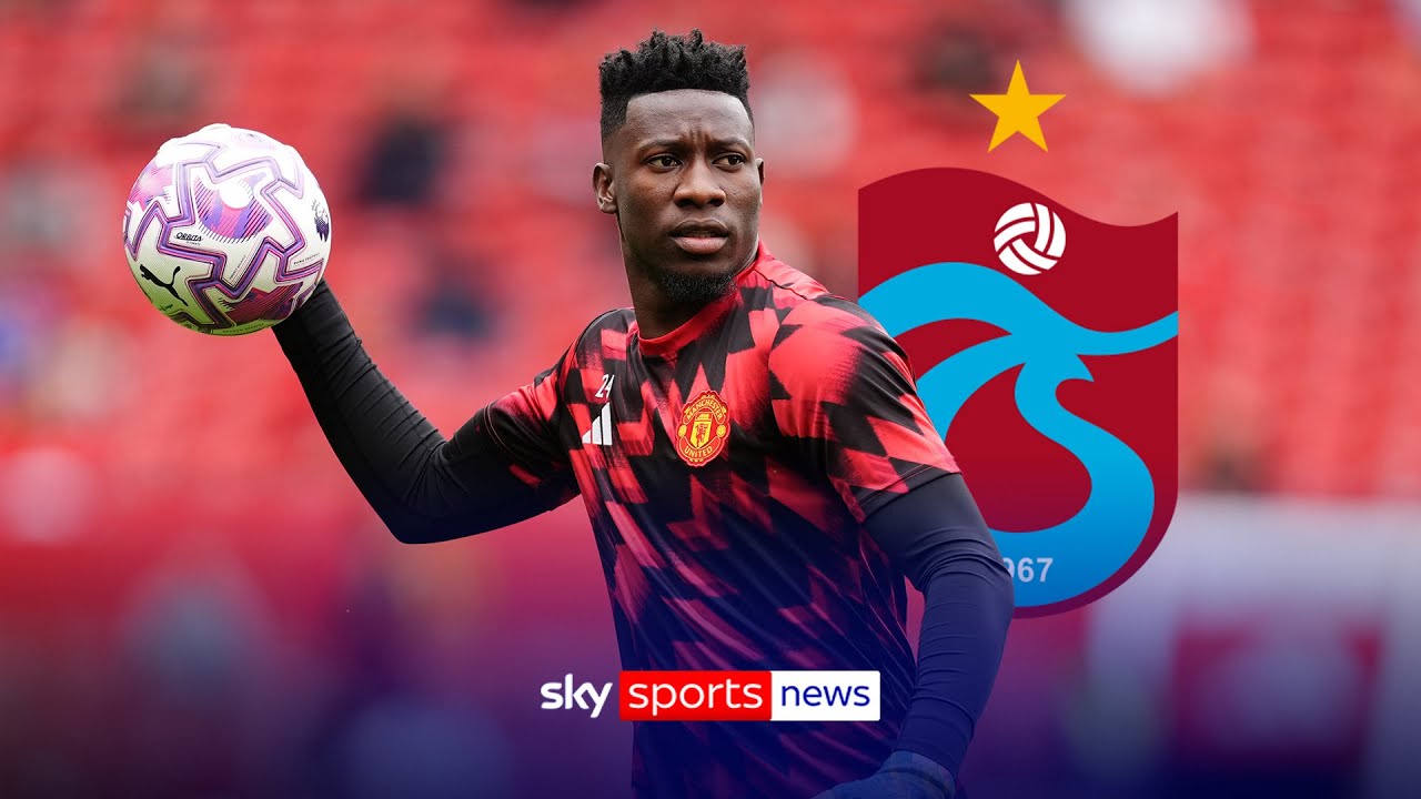 BREAKING: Andre Onana joins Trabzonspor on loan until the end of the season