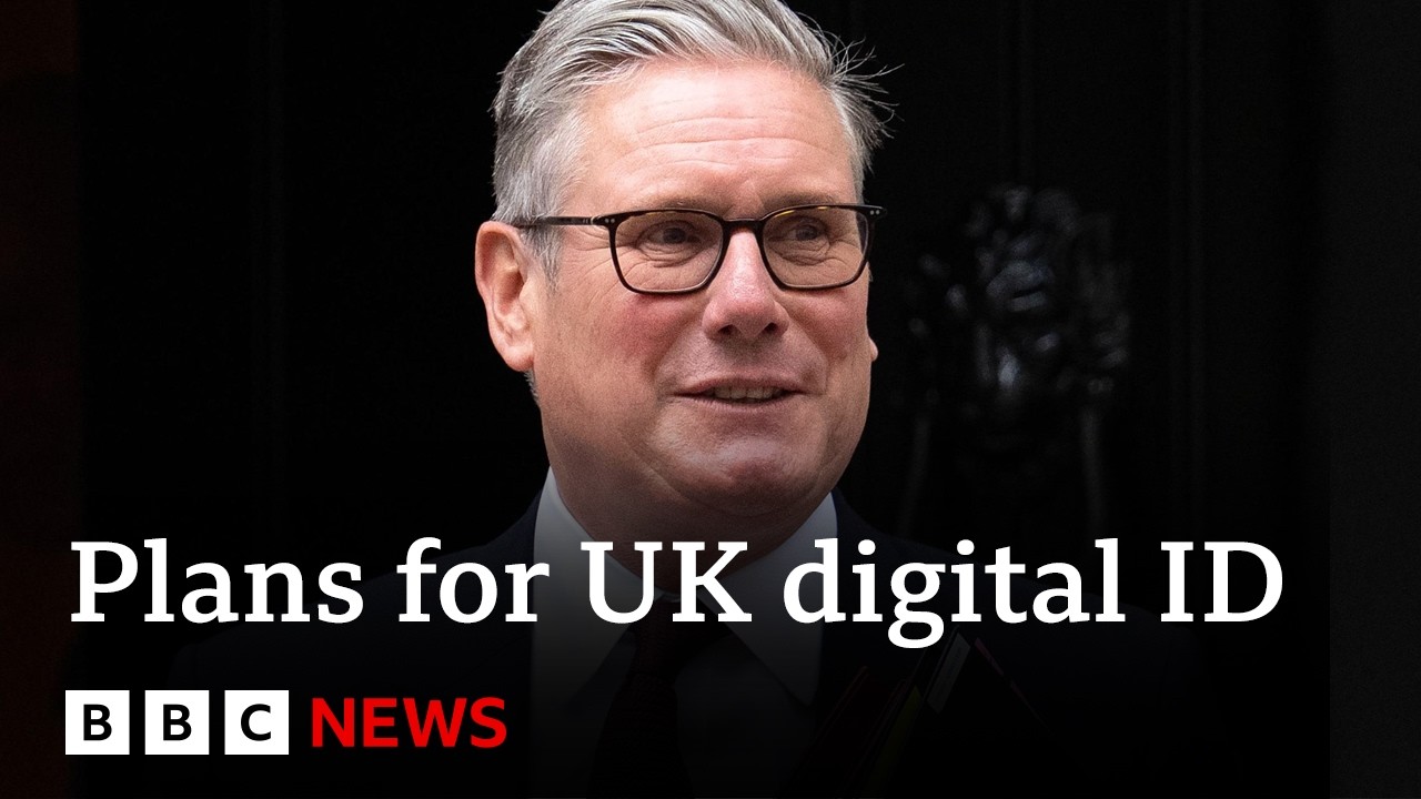 Digital ID to be compulsory for all UK adults under government plans | BBC News