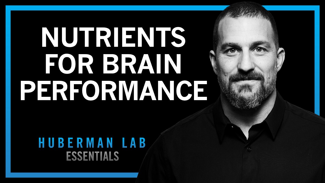 Food & Supplements for Brain Health & Cognitive Performance | Huberman Lab Essentials
