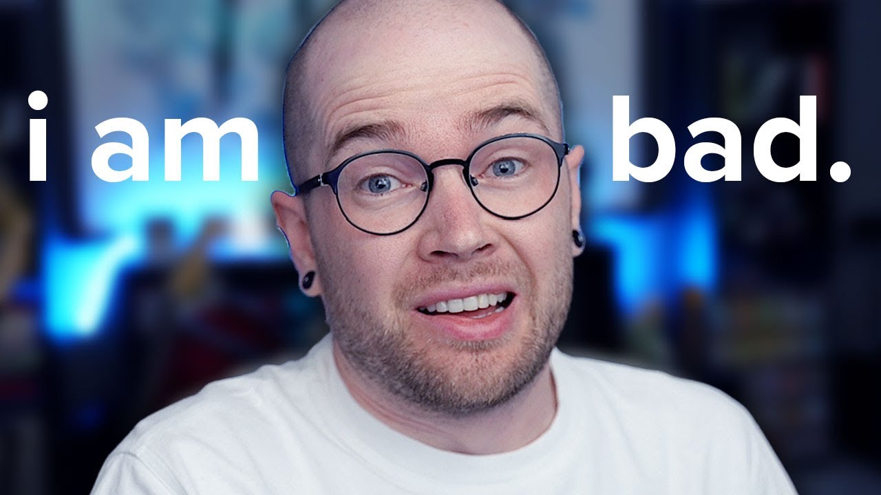 I Am Bad At YouTube Now..