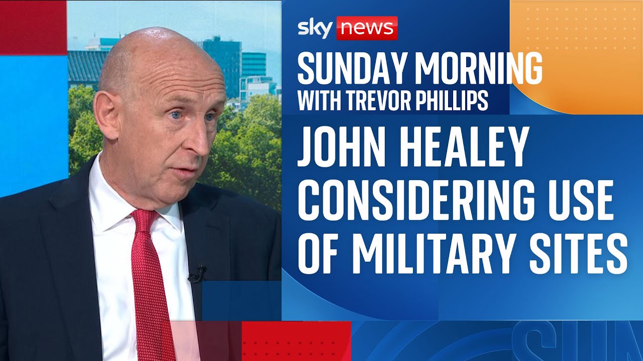 John Healey considering use of military sites as temporary accommodation for asylum seekers
