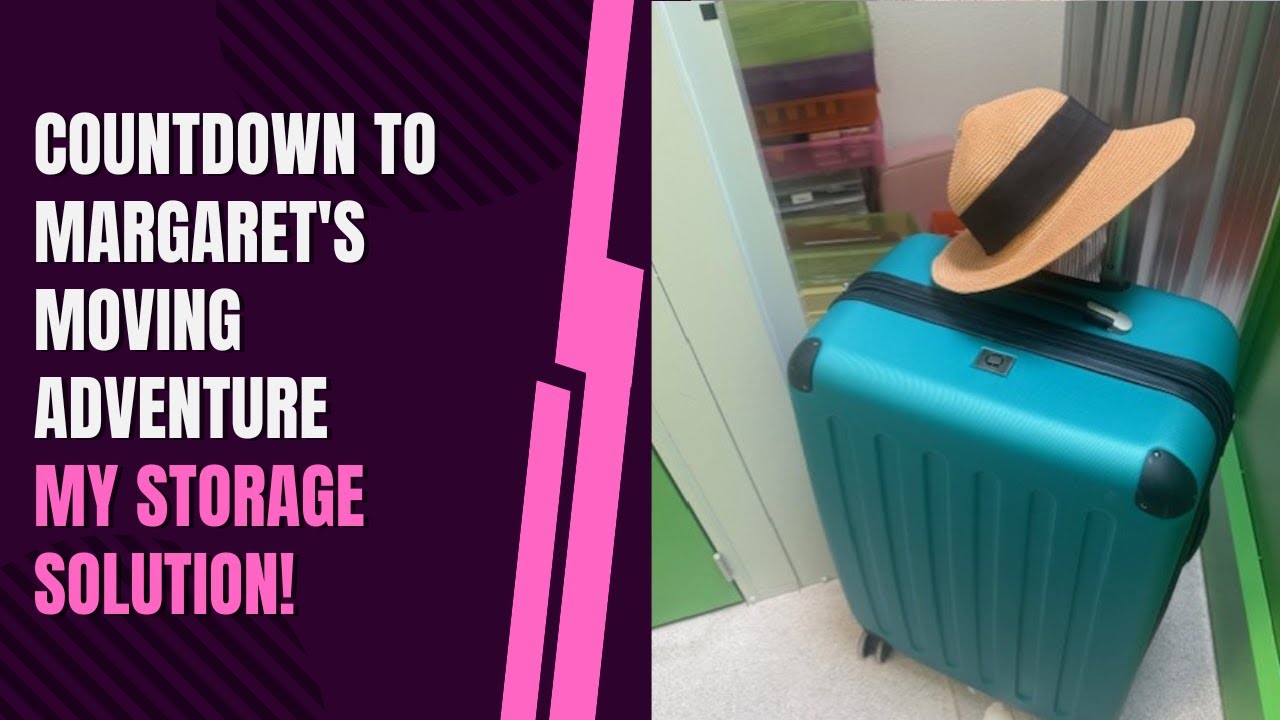 Margaret’s Moving Adventure – Myt Storage Solution!