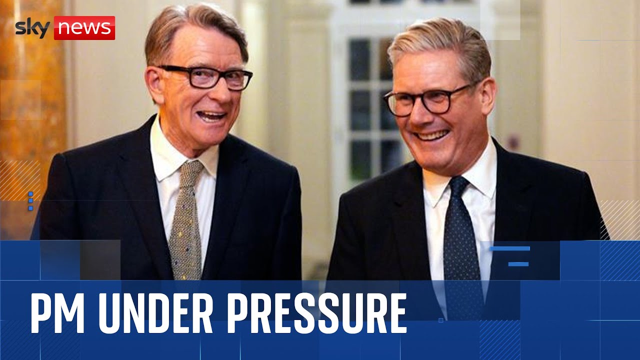Starmer under scrutiny over knowledge of Mandelson’s ties to Epstein