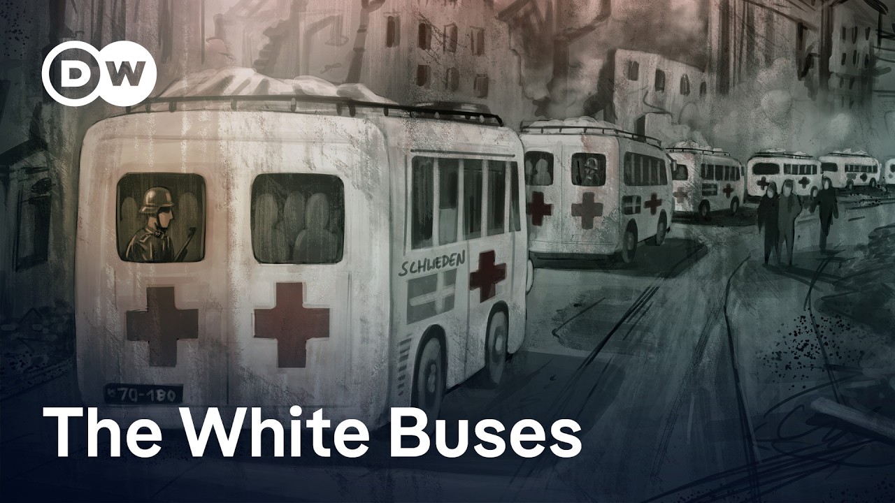 The White Buses – One of the most dangerous rescue operation of the Second World War| DW Documentary