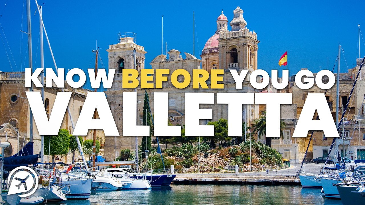 THINGS TO KNOW BEFORE YOU GO TO VALLETTA