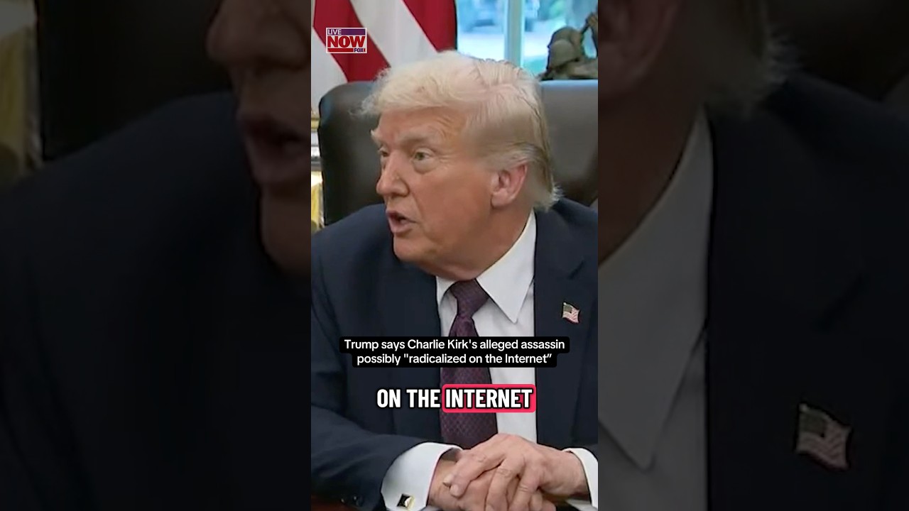 Trump on Kirk’s alleged assassin: “Radicalized on the Internet”