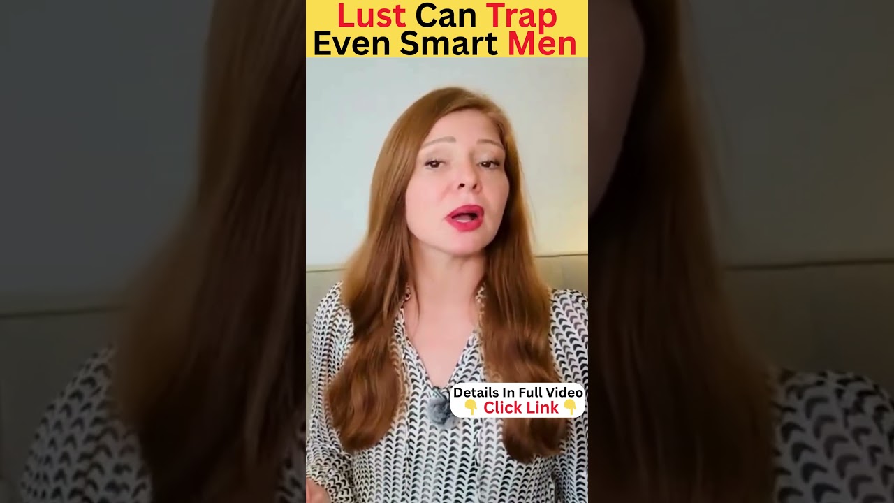 When Lust Makes Good Men Choose Bad Relationships