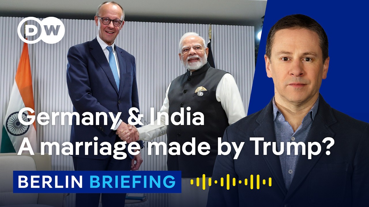 Why Berlin and New Delhi are getting closer | Berlin Briefing Podcast