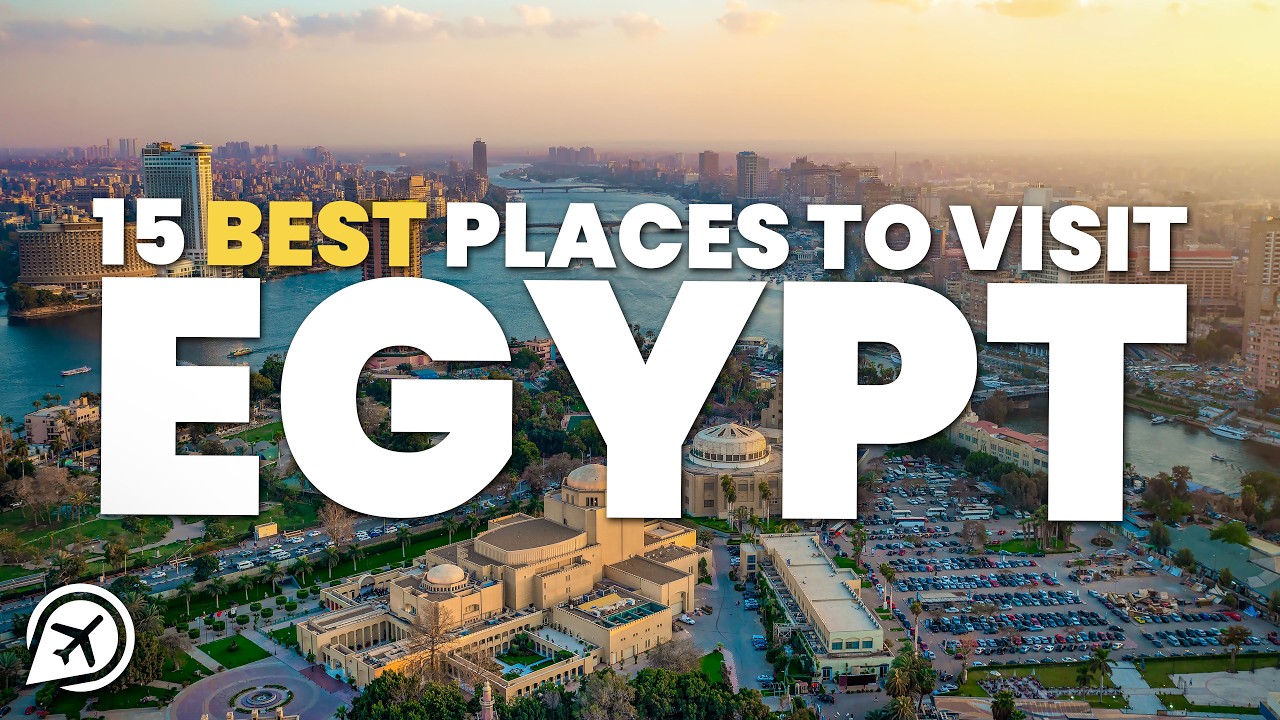 15 BEST PLACES TO VISIT IN EGYPT