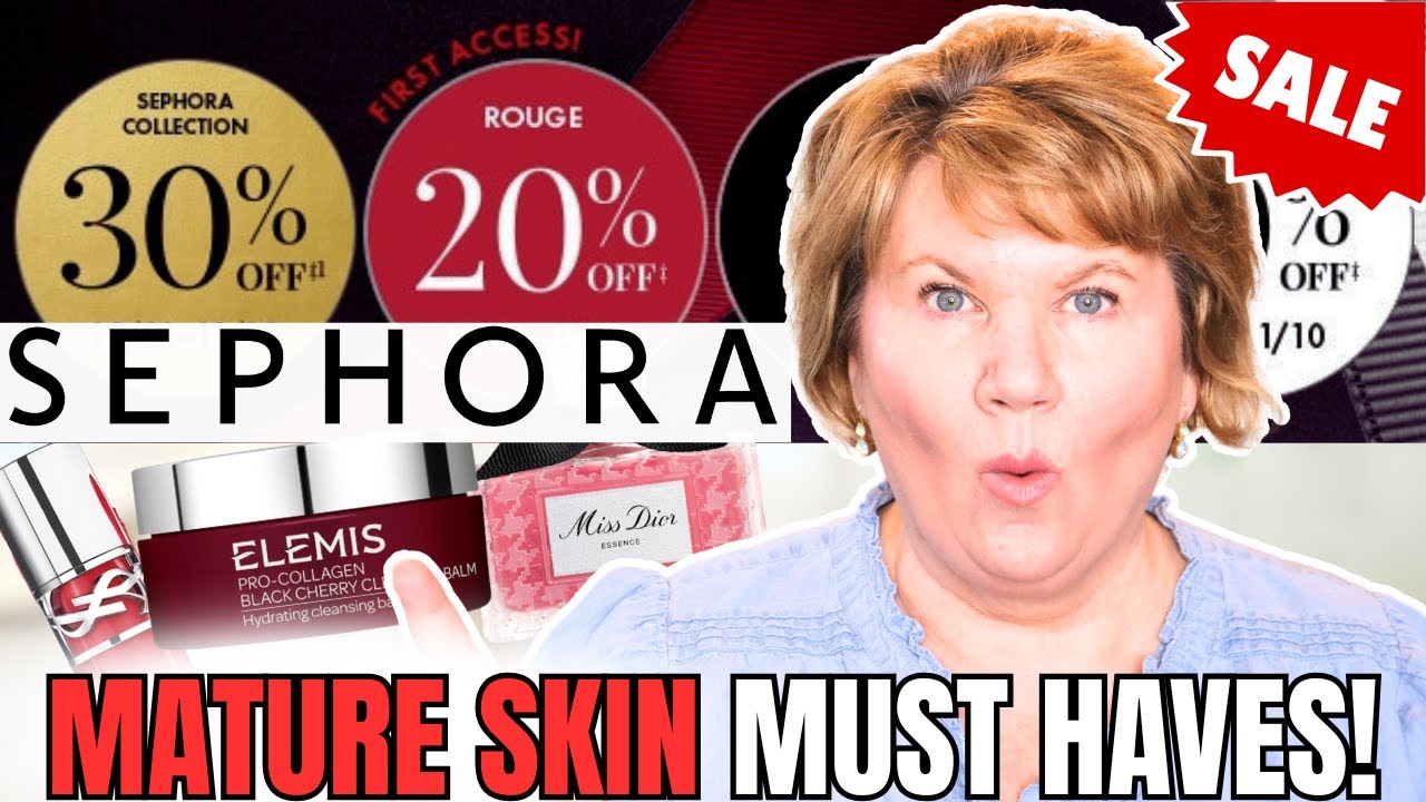 30 AMAZING Sephora FALL Sale 2025 Picks for MATURE SKIN Over 50 💕