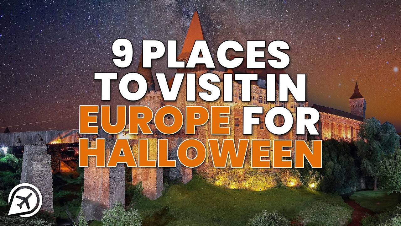 9 PLACES TO VISIT IN EUROPE FOR HALLOWEEN