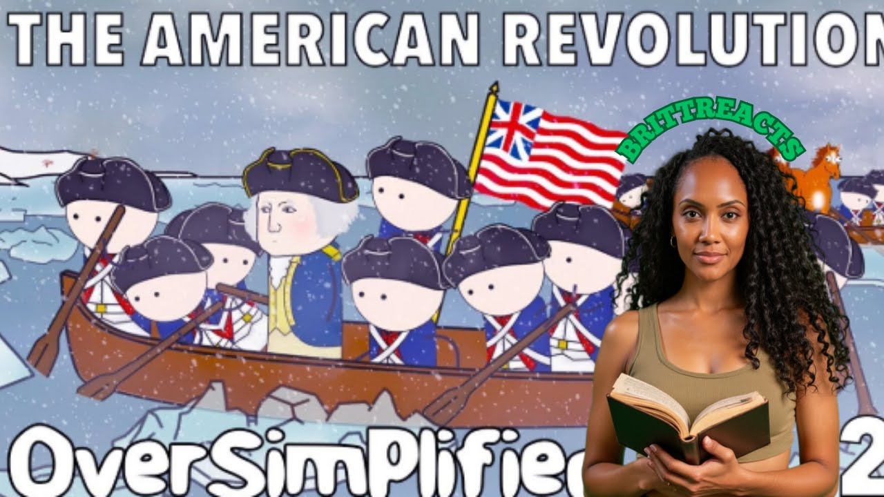 AMERICA IS BORN! | OVERSIMPLIFIED AMERICAN REVOLUTION (PART 2) | BRITTREACTS