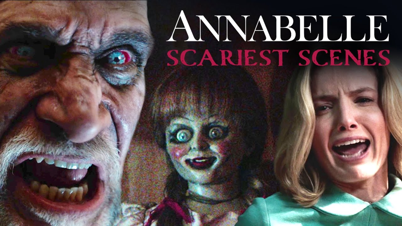 Annabelle – Scariest Scenes (4K)