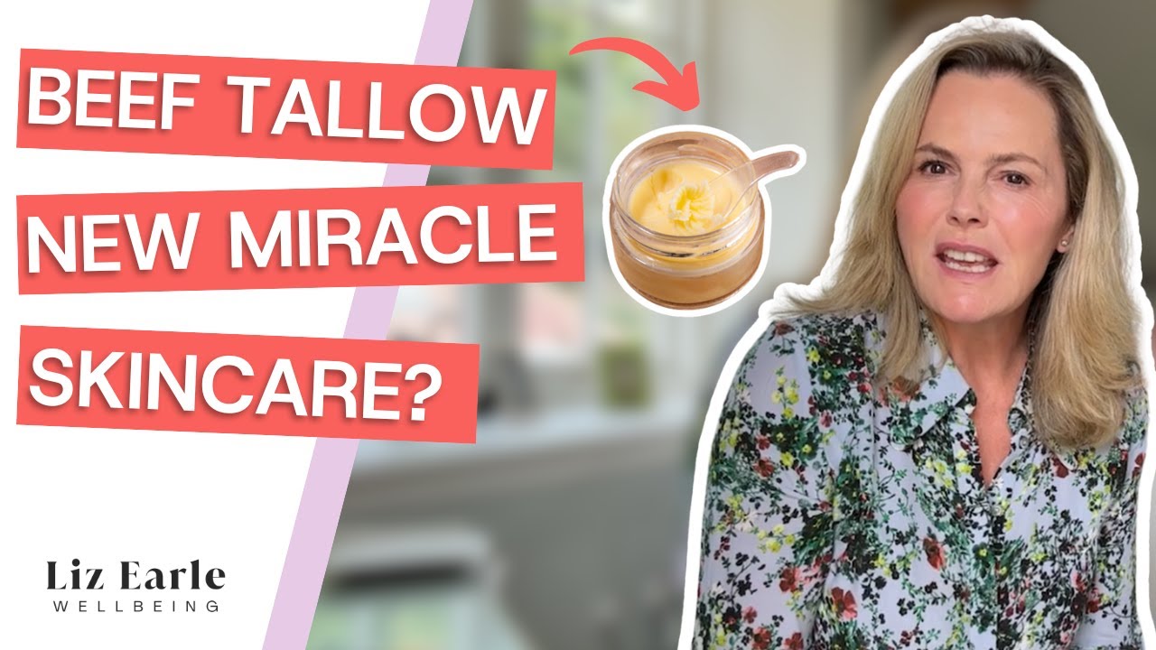 Beef tallow: a skincare staple? | Liz Earle Wellbeing