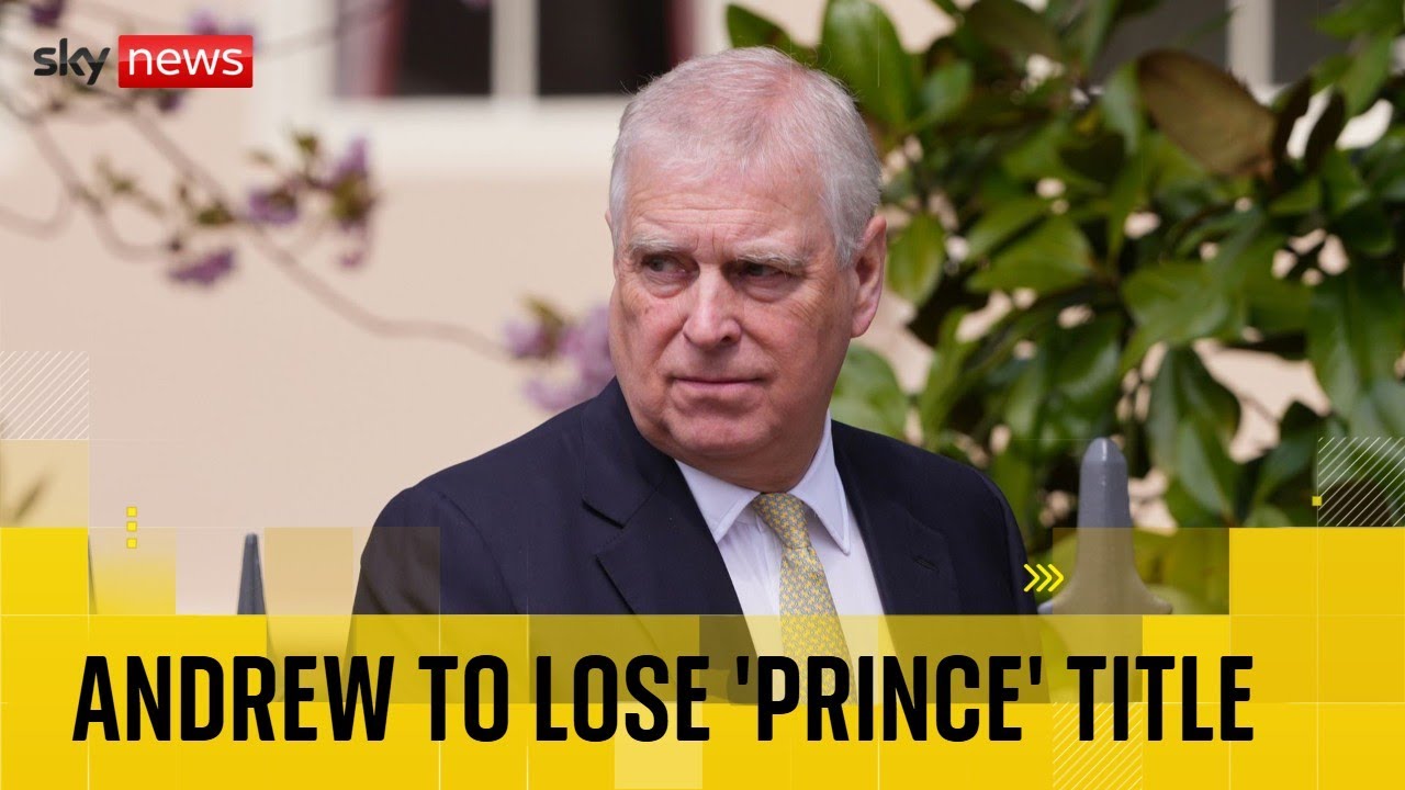 BREAKING: Prince Andrew to lose ‘prince’ title and vacate Royal Lodge