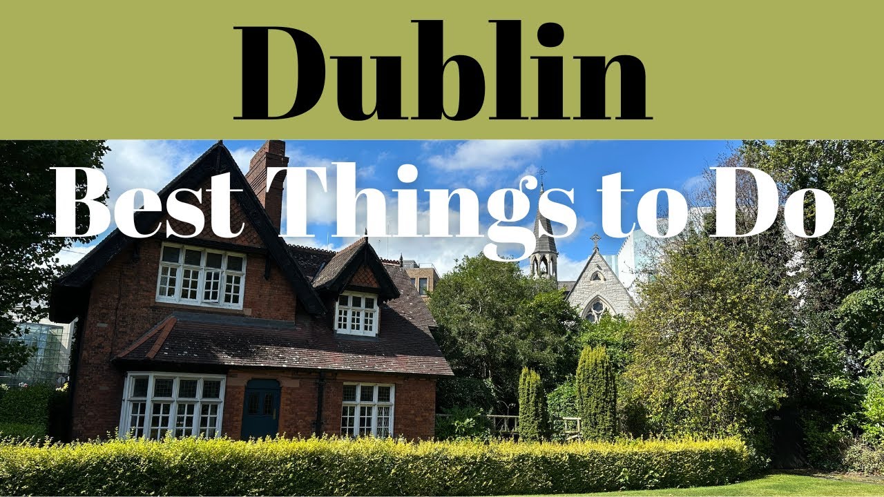 Dublin, Ireland: Best Things to See and Do, including Tips and Travel Advice!