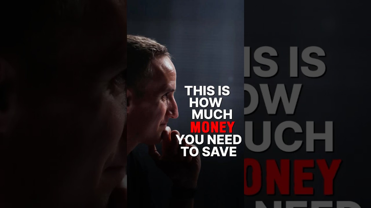 HOW MUCH MONEY SHOULD YOU SAVE?