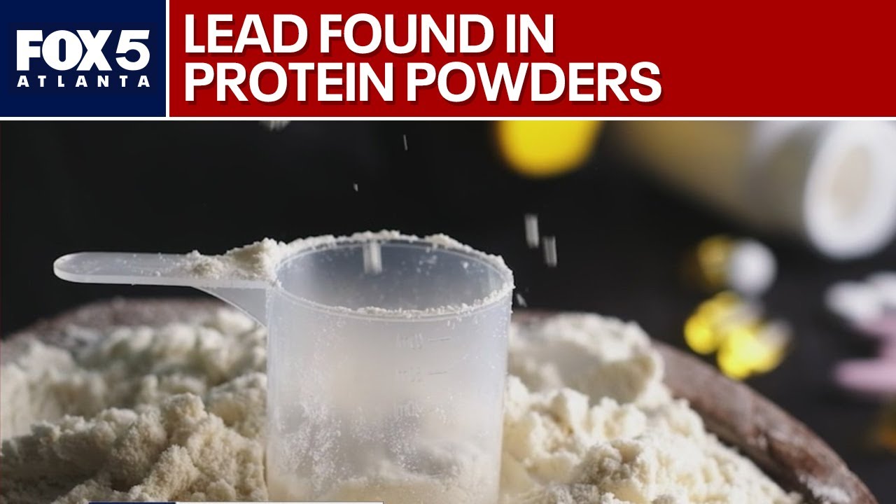 Protein powders containing lead: What we know | FOX 5 News
