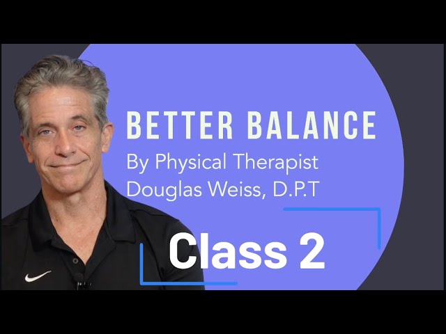 Regain Your Balance: Class 2
