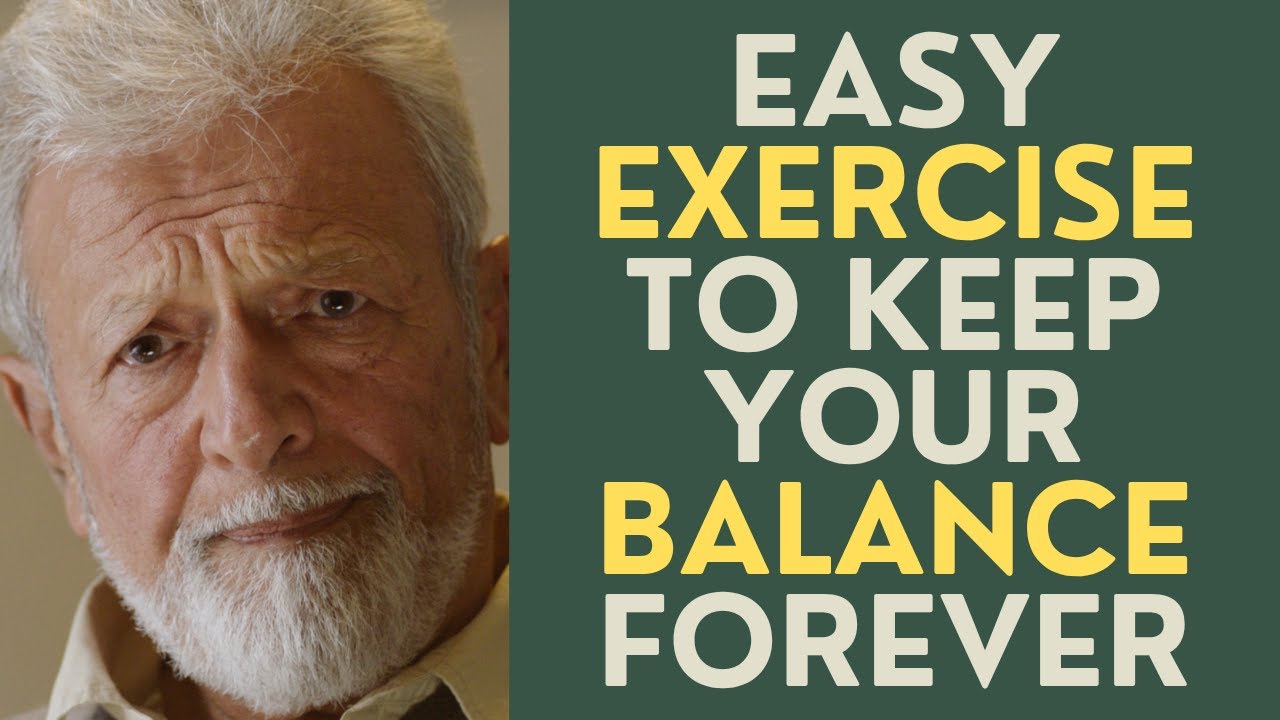 Seniors: An Easy Exercise that Can Keep Your Balance Forever!