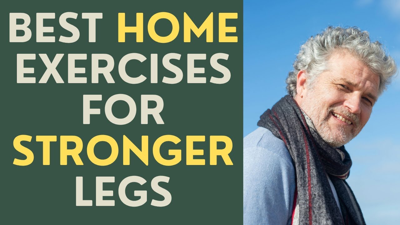 Seniors: The Best Home Exercises for Stronger Legs!