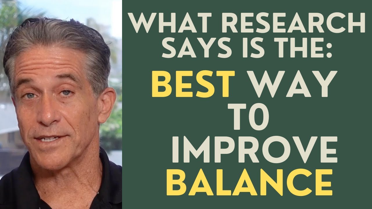 Seniors: What Does the Latest Research Say is the Best Way to Improve Balance?