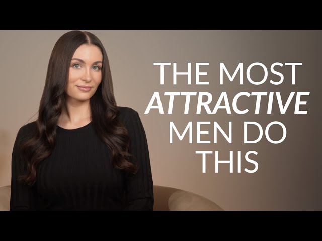 The Most Attractive Men Are Doing This (According To Women)