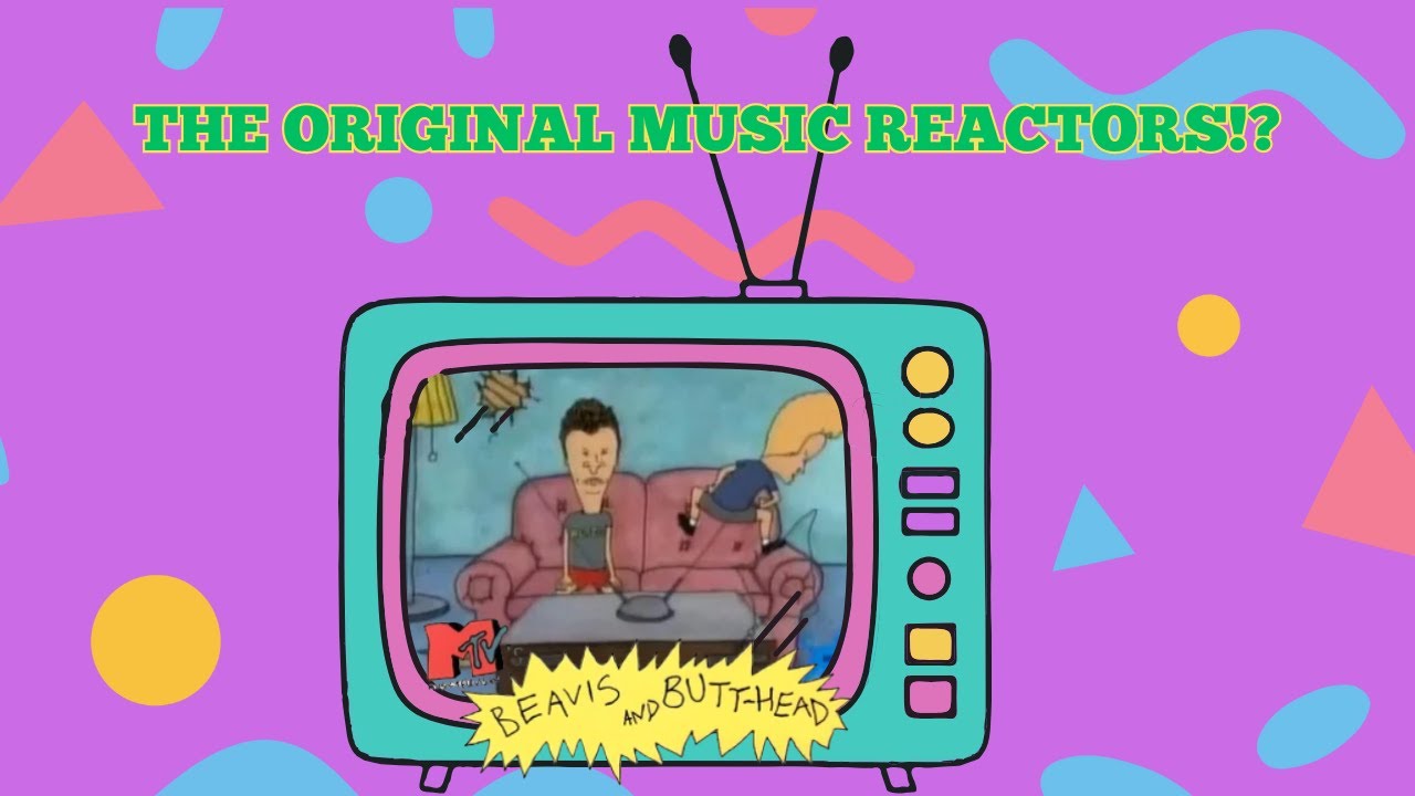 THE OG MUSIC REACTORS?!? | Beavis and Butthead’s WORST Takes on Music!
