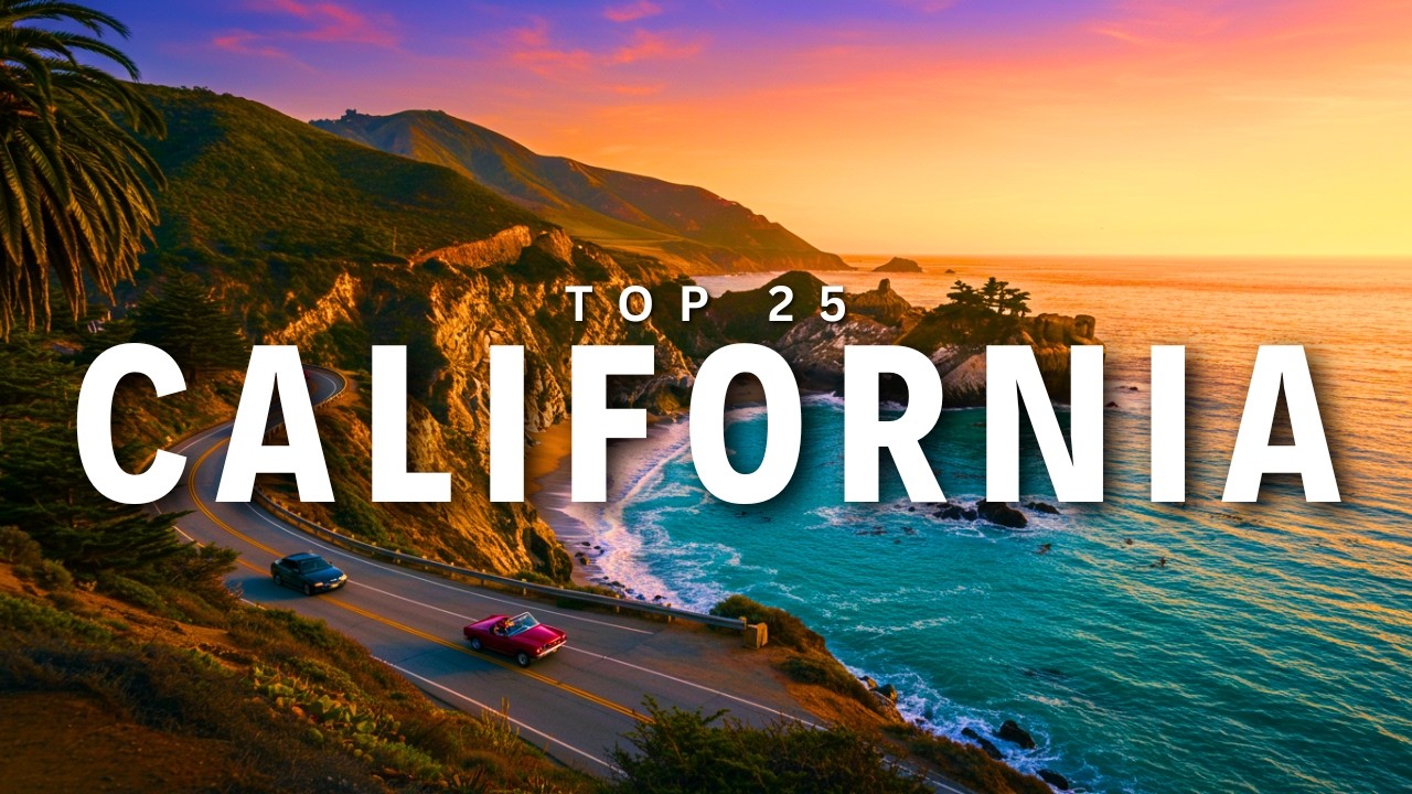 Top 25 Best Places To Visit In CALIFORNIA | Travel Video