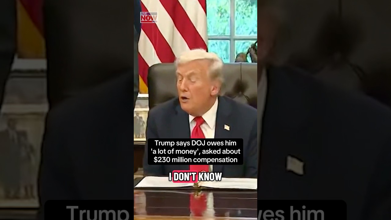 Trump says DOJ owes him ‘a lot of money’