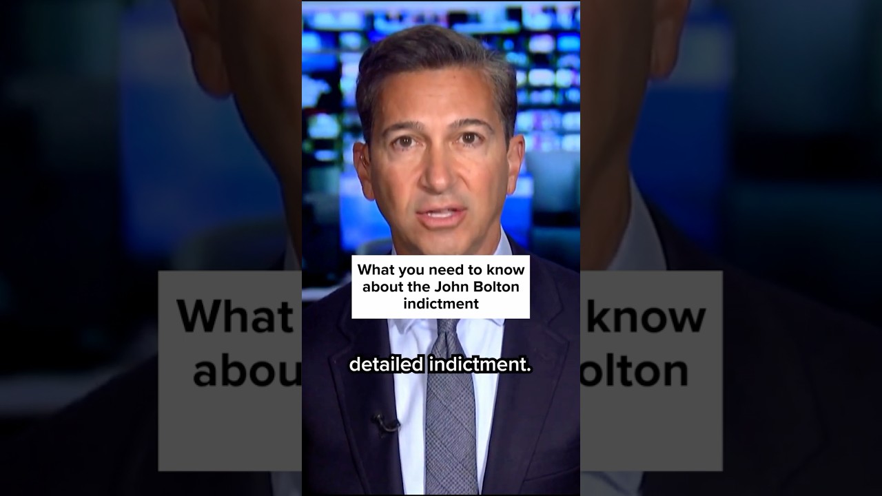 What you need to know about the John Bolton indictment