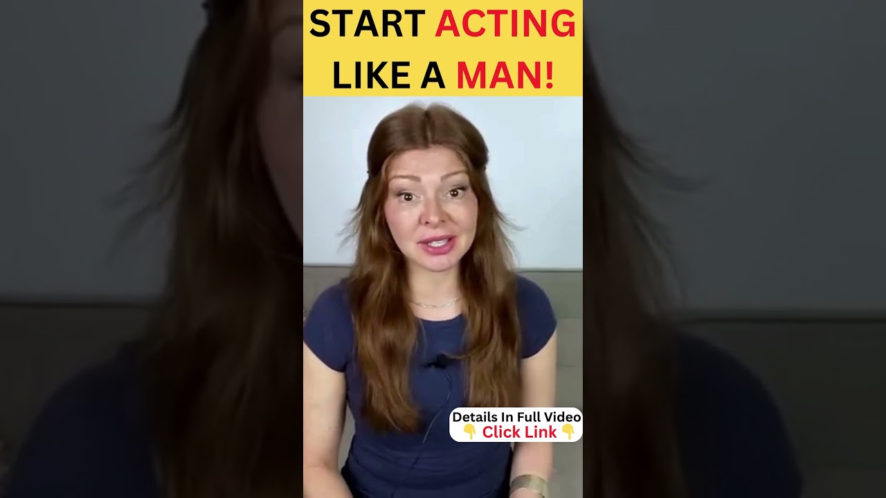 When You ACT Like A MAN, She’ll Finally Submit