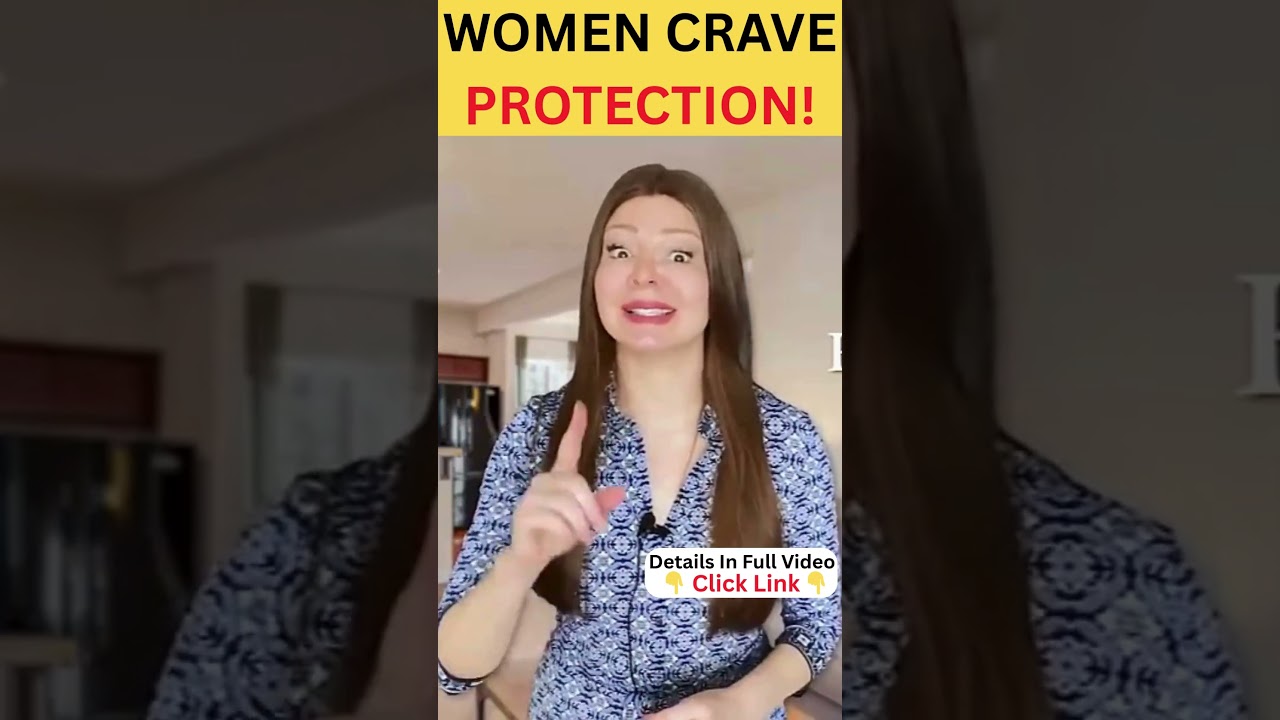 Why Women Love A Protective Man