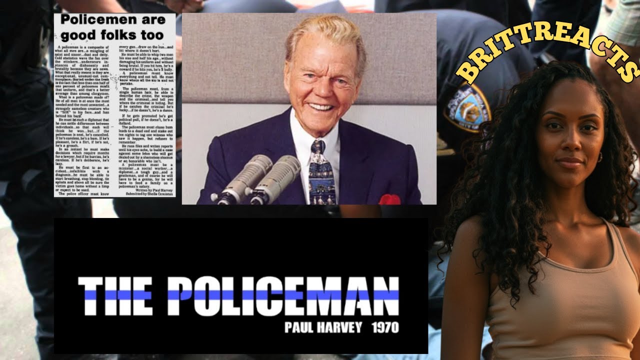 BRITTREACTS | PAUL HARVEY “POLICEMAN”