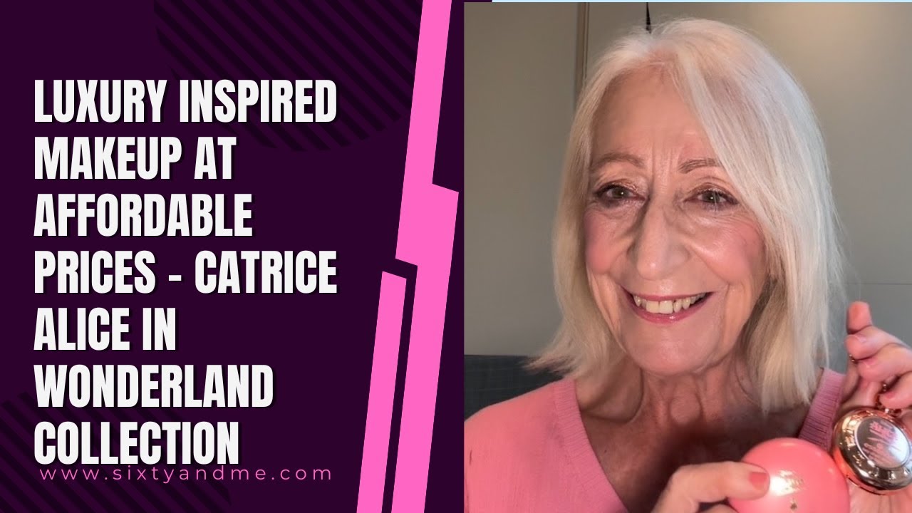 Catrice – Luxury Inspired Makeup at Affordable Prices – Alice in Wonderland Collection