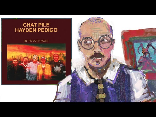 Chat Pile & Hayden Pedigo – In the Earth Again ALBUM REVIEW